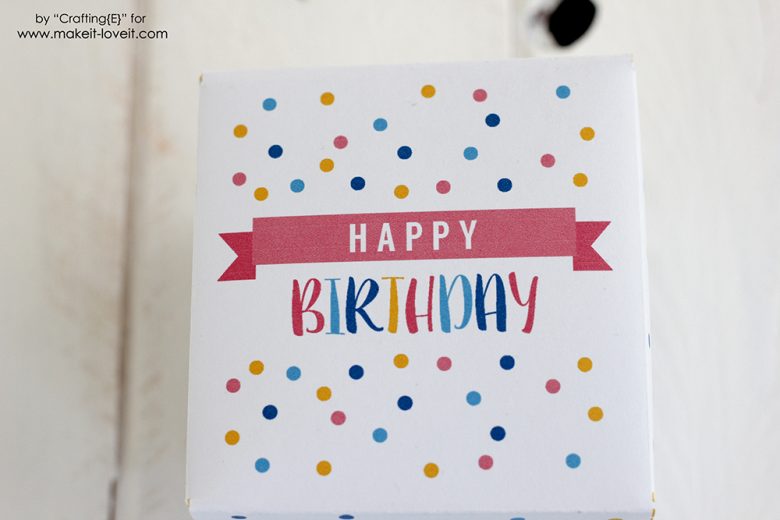 free printable birthday box gift…quick and simple!